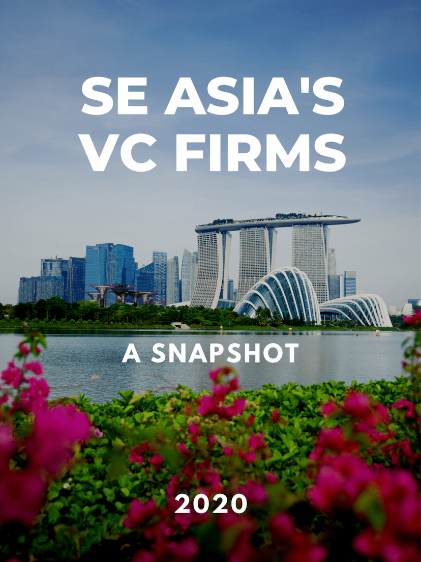 SE Asia's VC Firms - A Snapshot