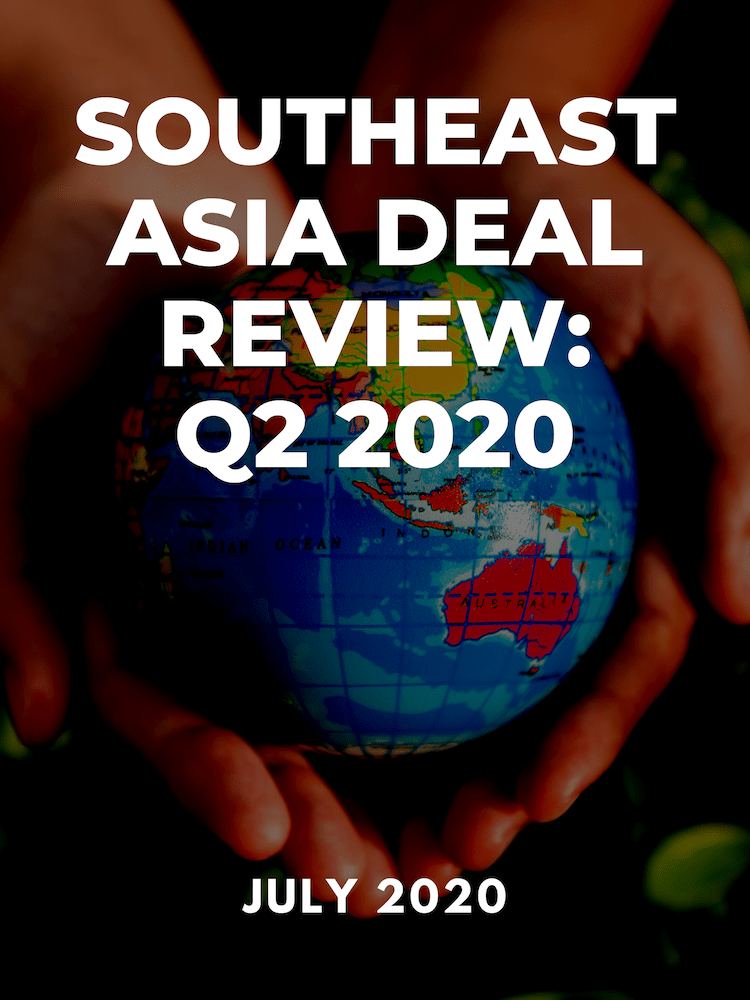 Southeast Asia Deal Review: Q2 2020