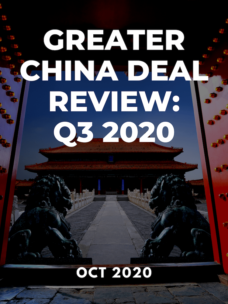 Greater China Deal Review: Q3 2020