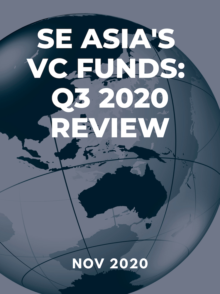 SE Asia's VC Funds: Q3 2020 Review