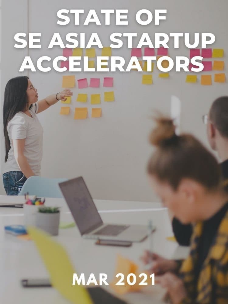 State of SE Asia Startup Accelerators