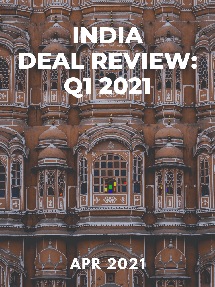 India Deal Review: Q1 2021