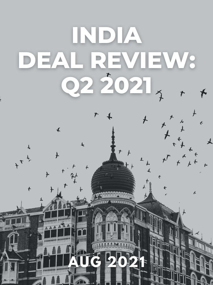 India Deal Review: Q2 2021