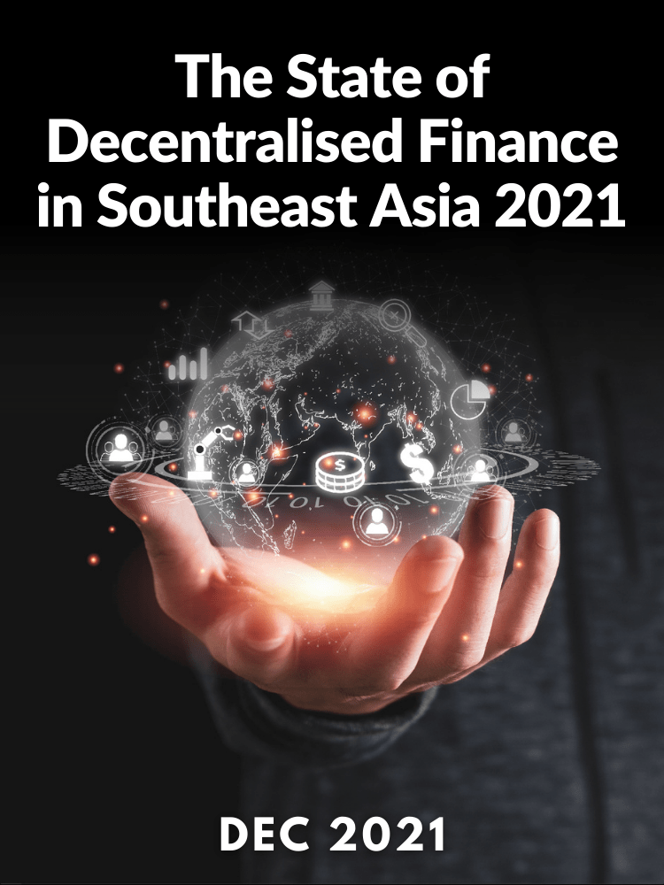 The State of Decentralised Finance in Southeast Asia 2021