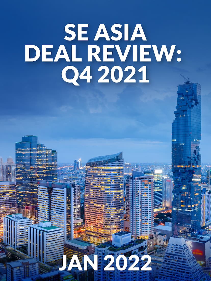 SE Asia Deal Review: Q4 2021