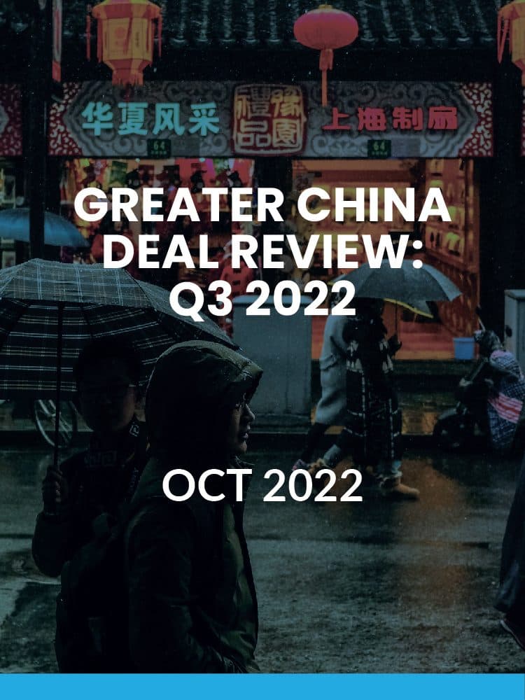 Greater China Deal Review: Q3 2022