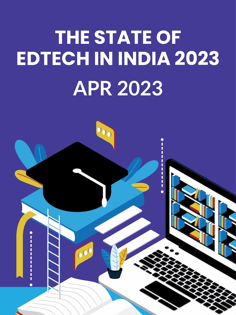 The State of Edtech in India 2023