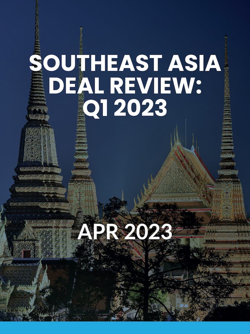 SE Asia Deal Review: Q1 2023