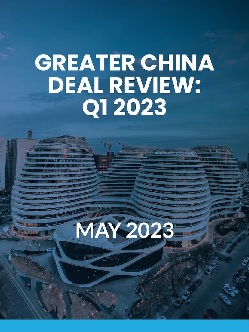 Greater China Deal Review: Q1 2023